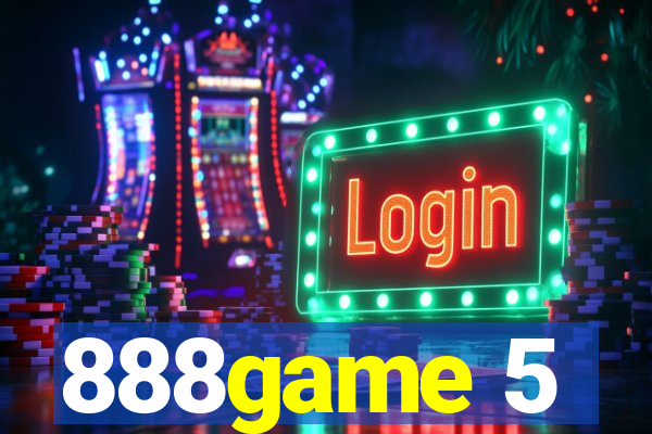 888game 5